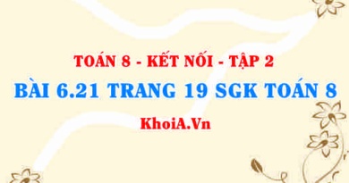 Bài 6.21 trang 19 Toán 8 Kết nối tri thức Tập 2